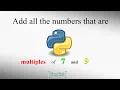 Find the sum Add all the numbers that are multiples of both 7 and 9 l Python l English l Tutorial