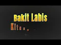 BAKIT LABIS KITANG MAHAL - (Karaoke Version) - in the style of Boyfriends