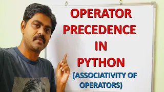 Operator Precedence and Associativity of Operators in Python Order of Evaluation in Python