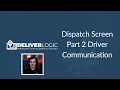 DeliverLogic - Dispatch Screen Part 2 Driver
