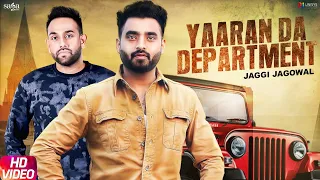 Yaaran Da Department - Jaggi Jagowal | Laddi Gill | Shubh Karman | New Punjabi Songs | Saga Music