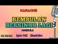 Download Lagu REMBULAN BERSINAR LAGI - KARAOKE - MANSYUR S