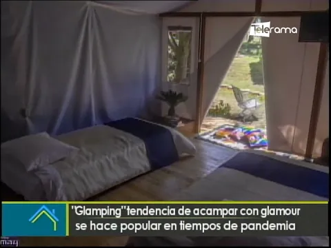 Glamping: tendencia de acampar con glamour se hace popular en tiempos de pandemia