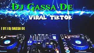 Download Dj Gassa De lagi viral di tiktok MP3