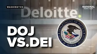 DOJ comes down on Deloitte DEI