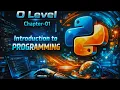 Introduction to Programming Algorithm and Flowchart O Level M3-R5 Chapter 01