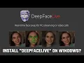 How to install DeepFaceLive - Python application on Windows