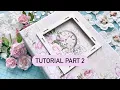 Tutorial Part 2 - Shabby Chic Mini Album with Window Shaker l GDT project for ReneaBouquets