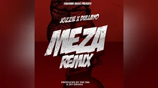 jozzie ft dullayo meza remix bonus audio