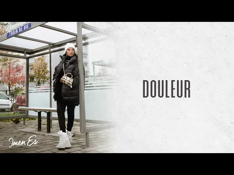 Download MP3 Imen Es - Douleur [Audio officiel]