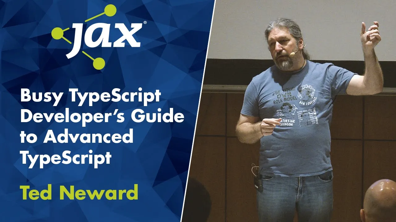 Busy TypeScript Developer’s Guide to Advanced TypeScript | Ted Neward