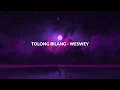 Download Lagu TOLONG BILANG - WESWEY (LIRIK) MP3