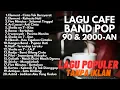 Download Lagu LAGU POP 90an \u0026 2000an INDONESIA HITS DAN POPULER | Playlist Galau Nostalgia Full Album VIRAL TIKTOK