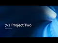 7-2 Project Two Overview