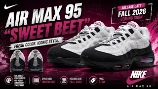 NIKE AIR MAX 95 SWEET BEET IS COMING Fall 2026 Release Price