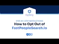 How to Opt Out of FastPeopleSearch io - Step by Step Instructions