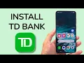 How To Install TD Bank App On Android Phone
