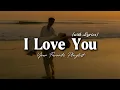 Lagu I Love You - Romantic Love Song | Lyric Video