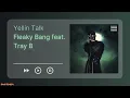 [INSTRUMENTAL] Fleeky Bang - Yellin Talk (feat. Tray B)