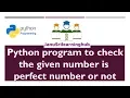 Python Tutorial - Perfect Numbers Program to Check Entered Number is Perfect or Not