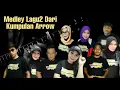 Medley Lagu Kumpulan Arrow