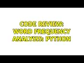 Code Review Word frequency analysis Python
