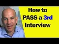 Third job 3rd interview tips - what to say to win them over