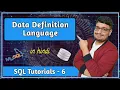 Data Definition Language DDL DDL Statements Section 2 - SQL Theory SQL Tutorial PART 6