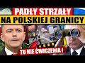 Download Lagu PADŁY STRZAŁY NA POLSKIEJ GRANICY - TO NIE ĆWICZENIA