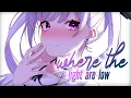 Download Lagu Nightcore - Where The Lights Are Low | Toby Romeo, Felix Jaehn, FAULHABER (Lyrics)
