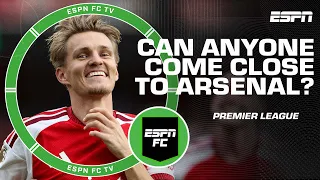 ‘BY FAR THE BEST!’ Can anyone come close to Arsenal this season? 🤔 | ESPN FC