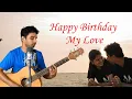 Happy Birthday My Love | Ashley Coelho | Cover