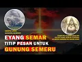 Lagu EYANG SEMAR TITIP PESAN UNTUK GUNUNG SEMERU.