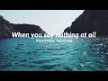 When you say nothing at all (Cover)  - Music Travel Love ( LYRICS)