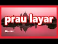 Download Lagu dj remix prahu layar ki Narto sabdho.DJ PERAHU LAYAR TERBARU 2021 | DJ TIKTOK VIRAL
