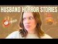 Reddit s Most UNHINGED Husbands With Updates Reading Reddit Stories