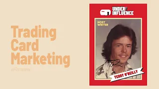 Trading Card Marketing S10E21 Under The Influence With Terry O Reilly Apostrophe Podcast Co 