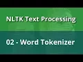 NLTK Text Processing 02 - Word Tokenizer