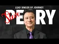 Steve Perry - Lead Singer of Journey Biography