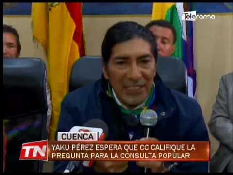 Yaku Pérez espera que CC califique la pregunta par ala consulta popular
