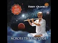 Lagu ACROSS THE UNIVERSE ... Terry Oldfield ... Full Album