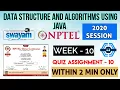 Data Structure and algorithms using Java - NPTEL WEEK 10 QUIZ ASSIGNMENT SOLUTION