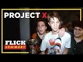 PROJECT X Why The Hell Wasn t I Invited To This PARTY Flick Summary