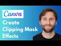 How to Create Clipping Mask Effects in Canva Full Guide 2026
