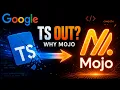 Why Google Is Ditching TypeScript for Mojo