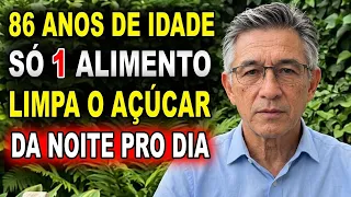 Aos 86 Anos, Eu Como Apenas 1 Alimento Para Baixar o Açúcar no Sangue Médicos Não Conseguem Explicar