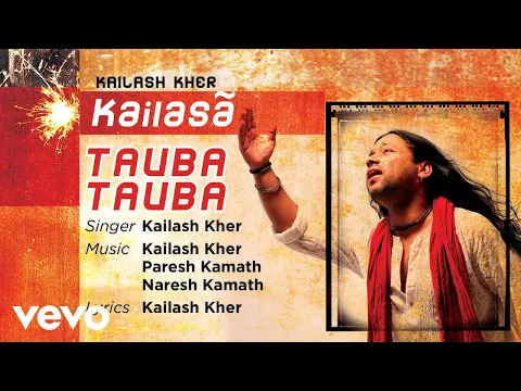 Download MP3 Tauba Tauba - Official Full Song | Kailasa| Kailash Kher
