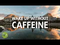 Download Lagu Wake Up Without Caffeine - Energy Boosting Isochronic Tones