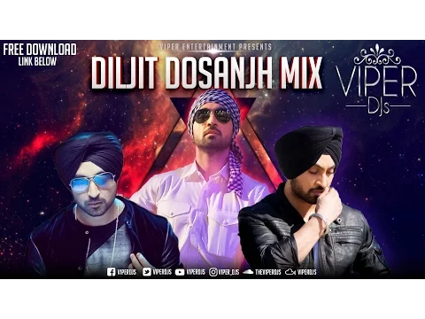 Download MP3 Diljit Dosanjh Mix | Viper DJs | Kiran Rai | Non - Stop Hits | Free Download
