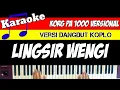 Download Lagu LINGSIR WENGI -KARAOKE -(lirik \u0026musik ) DANGDUT KOPLO OFFICIAL